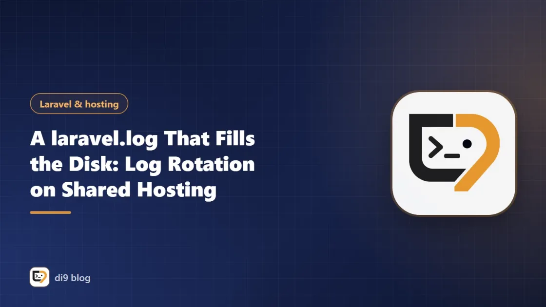 A laravel.log That Fills the Disk: Log Rotation on Shared Hosting