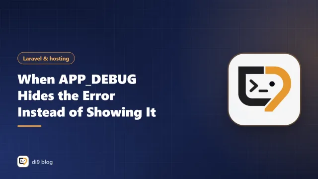When APP_DEBUG Hides the Error Instead of Showing It